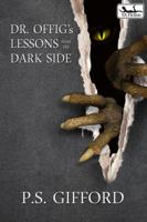 Dr. Offig's Lessons from the Dark Side 1935460420 Book Cover