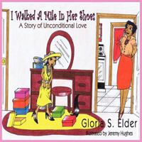 I Walked a Mile in Her Shoes 1936937115 Book Cover