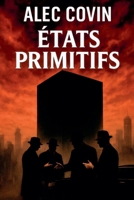 Etats Primitifs (La Trilogie Des Loups de Fenryder) (French Edition) B0FLJ9YTL7 Book Cover