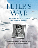 Peter's War: A Boy's True Story of Survival in World War II Europe 0823451208 Book Cover