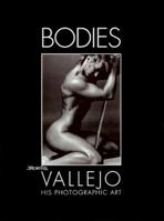 Bodies: Boris Vallejo: His Photographic Art 1560251263 Book Cover