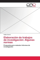 Elaboracion de Trabajos de Investigacion: Algunas Normas 3659003867 Book Cover
