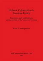 Hellenic Colonization In Euxeinos Pontos (Bar S) 1841718327 Book Cover
