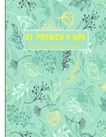 St Patrick's day kids coloring book: Fun coloring pages gift book for boys and girls. B08XZGHQGQ Book Cover