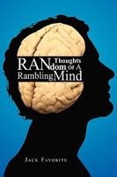 Random Thoughts of a Rambling Mind 1450016731 Book Cover