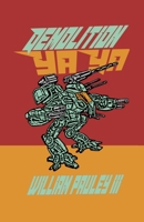 Demolition Ya Ya B09SBG8BQC Book Cover