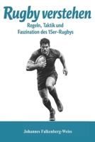 Rugby verstehen: Regeln, Taktik und Faszination des 15er-Rugbys (German Edition) B0GQZMM69Q Book Cover