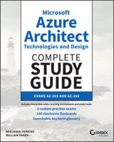 Azure Solutions Architect Study Guide: Exams Az-300 and Az-301 1119559537 Book Cover