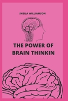 THE POWER OF BRAIN THINKIN B0B92L1HLR Book Cover