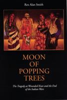 Moon of Popping Trees 0803291205 Book Cover
