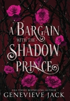 A Bargain with the Shadow Prince 1962757129 Book Cover