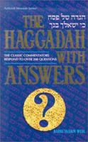 The Haggadah with Answers: The Classic Commentators Respond to Over 200 Questions (Artscroll Mesorah Series) 0899063845 Book Cover