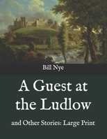 A guest at the Ludlow (American humorists series) 1539431290 Book Cover