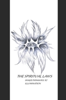 The Spiritual Laws: Pathways To Inner Illumination B0FTXXLFQX Book Cover