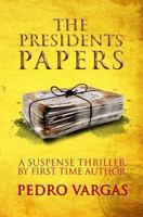 The President's Papers 0989687619 Book Cover