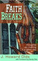 Faith Breaks 1935758101 Book Cover