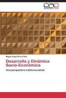 Desarrollo y Dinámica Socio-Económica 3848454173 Book Cover
