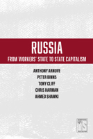 Russia: From Workers' State to State Capitalism 1608465454 Book Cover