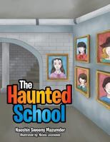 The Haunted School 1524506753 Book Cover