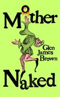 MOTHER NAKED 1913512487 Book Cover