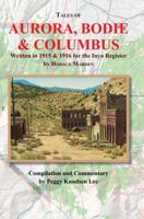Tales of Aurora, Bodie & Columbus 1879415518 Book Cover