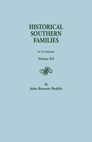 Historical Southern Families.in 23 Volumes. Volume XII 0806300388 Book Cover