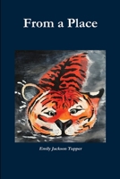 From a Place 1387121049 Book Cover