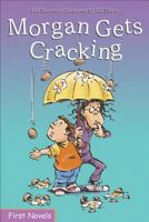 Morgan Gets Cracking 1459500741 Book Cover