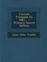 L'Armée Française En 1867 2012676715 Book Cover
