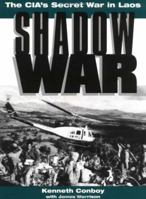 Shadow War: The CIA's Secret War in Laos 0873648250 Book Cover