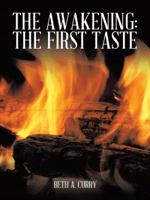 The Awakening: The First Taste 1496929098 Book Cover