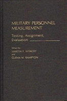 Military Personnel Measurement: Testing, Assignment, Evaluation 0275929248 Book Cover