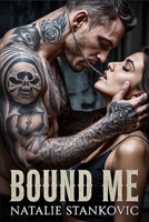 Bound Me: Dark Mafia Alpha Male Protector Romance B0FPB7J4Q6 Book Cover