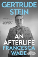 Gertrude Stein: An Afterlife 1982186011 Book Cover