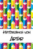 Kritzelbuch von Artur: Kritzel- und Malbuch mit leeren Seiten f�r deinen personalisierten Vornamen 1077436238 Book Cover