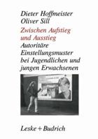 Zwischen Aufstieg Und Ausstieg: Autoritare Einstellungsmuster Bei Jugendlichen/Jungen Erwachsenen 3810009202 Book Cover