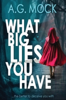 What Big Lies You Have B0H8GCQKNC Book Cover