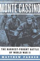 Monte Cassino: The Hardest Fought Battle of World War II 1400033756 Book Cover