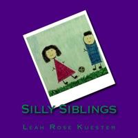 Silly Siblings 1535246421 Book Cover