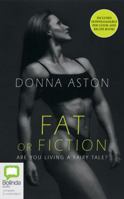 Fat or Fiction 1876462094 Book Cover