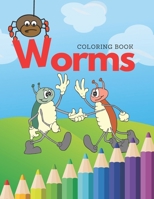 WORMS Coloring Book: An unusual coloring book for children with bugs B089M2H21R Book Cover