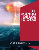 El mundo de los idiotas 1986040208 Book Cover
