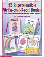 15 Reproducible Write-and-Read Books (Grades K-2) 0590498908 Book Cover