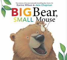 Big Bear, Small Mouse 1481459716 Book Cover