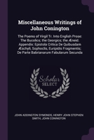 Miscellaneous Writings of John Conington 1377646580 Book Cover