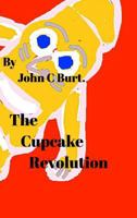 The Cupcake Revolution. 0464950481 Book Cover