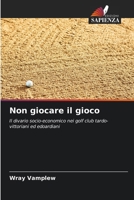 Non giocare il gioco (Italian Edition) 6206965562 Book Cover