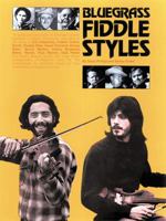 Bluegrass Fiddle Styles (Fiddle) 0825601851 Book Cover