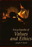 Encyclopedia of Values and Ethics (Contemporary Ethical Issues) 087436857X Book Cover