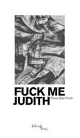 Fuck Me Judith 2492650162 Book Cover